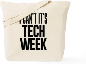 CafePress I Can't It's Tech Week Tote Bag Reusable Natural Beige Canvas Shopping Bag
