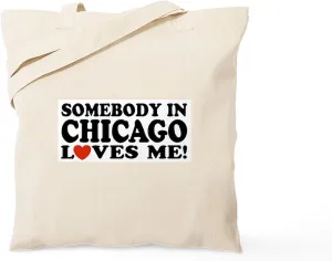 CafePress Somebody In Chicago Loves Me Tote Bag Reusable Natural Beige Canvas Shopping Bag